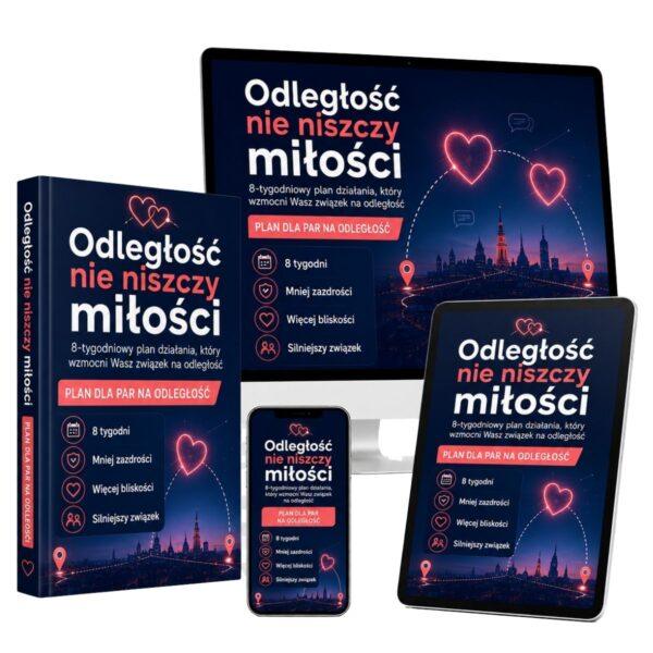 Odległość nie niszczy miłości. 8-tygodniowy plan działania, który wzmocni Wasz związek na odległość.