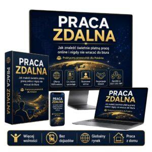 Praca zdalna: Jak znaleźć świetnie płatną pracę online i nigdy nie wracać do biura